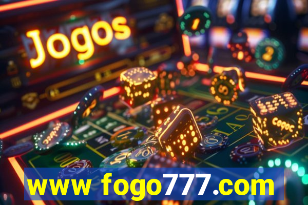 www fogo777.com